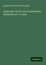 Rudolf Georg Hermann Westphal: Allgemeine Theorie der musikalischen Rhythmik seit J.S. Bach, Buch