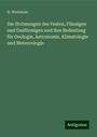 H. Wettstein: Die Strömungen des Festen, Flüssigen und Gasförmigen und ihre Bedeutung für Geologie, Astronomie, Klimatologie und Meteorologie, Buch