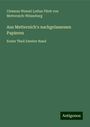 Clemens Wenzel Lothar Fürst von Metternich-Winneburg: Aus Metternich's nachgelassenen Papieren, Buch