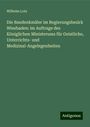 Wilhelm Lotz: Die Baudenkmäler im Regierungsbezirk Wiesbaden: im Auftrage des Königlichen Ministerums für Geistliche, Unterrichts- und Medizinal-Angelegenheiten, Buch