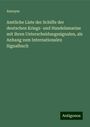 Anonym: Amtliche Liste der Schiffe der deutschen Kriegs- und Handelsmarine mit ihren Unterscheidungssignalen, als Anhang zum Internationalen Signalbuch, Buch