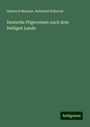 Heinrich Meisner: Deutsche Pilgerreisen nach dem Heiligen Lande, Buch