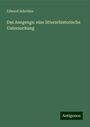 Edward Schröder: Das Anegenge: eine litterarhistorische Untersuchung, Buch