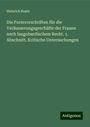 Heinrich Rosin: Die Formvorschriften für die Veräusserungsgeschäfte der Frauen nach langobardischem Recht. 1. Abschnitt. Kritische Untersuchungen, Buch