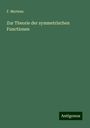 F. Mertens: Zur Theorie der symmetrischen Functionen, Buch