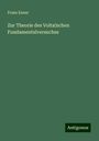 Franz Exner: Zur Theorie des Volta’schen Fundamentalversuches, Buch