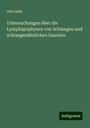 Otto Salle: Untersuchungen über die Lymphapophysen von Schlangen und schlangenähnlichen Sauriern, Buch