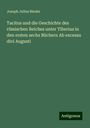 Joseph Julius Binder: Tacitus und die Geschichte des römischen Reiches unter Tiberius in den ersten sechs Büchern Ab excessu divi Augusti, Buch