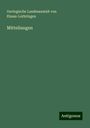 Geologische Landesanstalt von Elsass-Lothringen: Mitteilungen, Buch