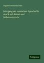 August Constantin Boltz: Lehrgang der russischen Sprache für den Schul-Privat-und Selbstunterricht, Buch