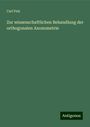 Carl Pelz: Zur wissenschaftlichen Behandlung der orthogonalen Axonometrie, Buch