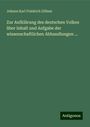 Johann Karl Friedrich Zöllner: Zur Aufklärung des deutschen Volkes über Inhalt und Aufgabe der wissenschaftlichen Abhandlungen ..., Buch