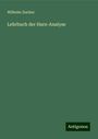 Wilhelm Zuelzer: Lehrbuch der Harn-Analyse, Buch