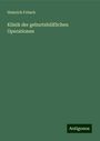 Heinrich Fritsch: Klinik der geburtshülflichen Operationen, Buch