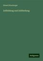 Eduard Strasburger: Zellbildung und Zelltheilung, Buch