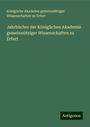 Königliche Akademie gemeinnütziger Wissenschaften zu Erfurt: Jahrbücher der Königlichen Akademie gemeinnütziger Wissenschaften zu Erfurt, Buch