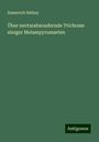 Emmerich Ráthay: Über nectarabsondernde Trichome einiger Melampyrumarten, Buch