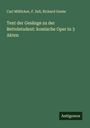 Carl Millöcker: Text der Gesänge zu der Bettelstudent: komische Oper in 3 Akten, Buch