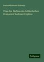 Roeland Anthonie Kollewijn: Über den Einfluss des holländischen Dramas auf Andreas Gryphius, Buch