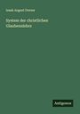 Isaak August Dorner: System der christlichen Glaubenslehre, Buch