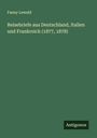 Fanny Lewald: Reisebriefe aus Deutschland, Italien und Frankreich (1877, 1878), Buch