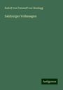 Rudolf von Freisauff von Neudegg: Salzburger Volkssagen, Buch