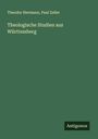 Theodor Hermann: Theologische Studien aus Württemberg, Buch