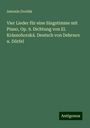 Antonín Dvo¿ák: Vier Lieder für eine Singstimme mit Piano, Op. 9. Dichtung von El. Krásnohorská. Deutsch von Debrnov u. Dörfel, Buch