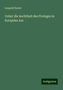 Leopold Eysert: Ueber die Aechtheit des Prologes in Euripides Ion, Buch