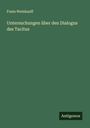 Franz Weinkauff: Untersuchungen über den Dialogus des Tacitus, Buch