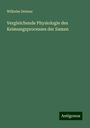 Wilhelm Detmer: Vergleichende Physiologie des Keimungsprocesses der Samen, Buch