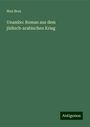 Max Broa: Unambo: Roman aus dem jüdisch-arabischen Krieg, Buch