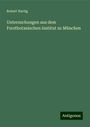 Robert Hartig: Untersuchungen aus dem Forstbotanischen Institut zu München, Buch