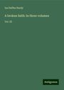 Iza Duffus Hardy: A broken faith: In three volumes, Buch