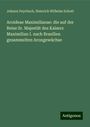 Johann Peyritsch: Aroideae Maximilianae: die auf der Reise Sr. Majestät des Kaisers Maximilian I. nach Brasilien gesammelten Arongewächse, Buch