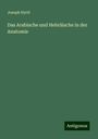 Joseph Hyrtl: Das Arabische und Hebräische in der Anatomie, Buch