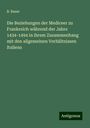 B. Buser: Die Beziehungen der Mediceer zu Frankreich während der Jahre 1434-1494 in ihrem Zusammenhang mit den allgemeinen Verhältnissen Italiens, Buch