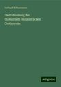 Gerhard Schneemann: Die Entstehung der thomistisch-molinistischen Controverse, Buch