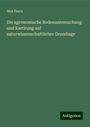 Max Fesca: Die agronomische Bodenuntersuchung und Kartirung auf naturwissenschaftlicher Grundlage, Buch