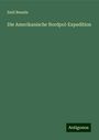 Emil Bessels: Die Amerikanische Nordpol-Expedition, Buch