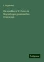 F. Hilgendorf: Die von Herrn W. Peters in Moçambique gesammelten Crustaceen, Buch