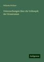 Wilhelm Wollner: Untersuchungen über die Volksepik der Grossrussen, Buch