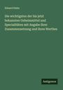 Eduard Hahn: Die wichtigsten der bis jetzt bekannten Geheimmittel und Specialitäten mit Angabe ihrer Zusammensetzung und ihres Werthes, Buch