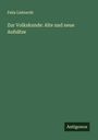 Felix Liebrecht: Zur Volkskunde: Alte und neue Aufsätze, Buch