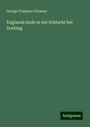 George Tomkyns Chesney: Englands Ende in der Schlacht bei Dorking, Buch