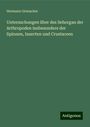 Hermann Grenacher: Untersuchungen über des Sehorgan der Arthropoden insbesondere der Spinnen, Insecten und Crustaceen, Buch