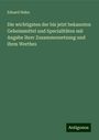 Eduard Hahn: Die wichtigsten der bis jetzt bekannten Geheimmittel und Specialitäten mit Angabe ihrer Zusammensetzung und ihres Werthes, Buch