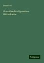 Bruno Kerl: Grundriss der allgemeinen Hüttenkunde, Buch