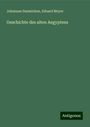 Johannes Duemichen: Geschichte des alten Aegyptens, Buch