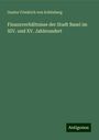 Gustav Friedrich von Schönberg: Finanzverhältnisse der Stadt Basel im XIV. und XV. Jahhrundert, Buch